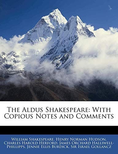 The Aldus Shakespeare: With Copious Notes and Comments
