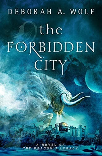 The Forbidden City (The Dragon’s Legacy Book 2)
