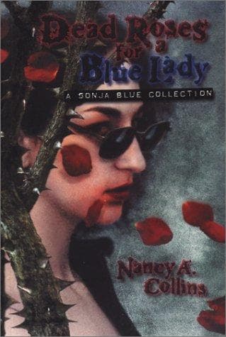 Dead roses for a blue lady