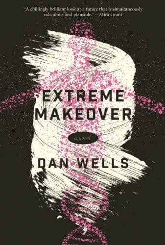 Extreme Makeover: A Novel