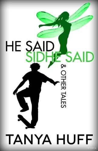 He Said, Sidhe Said