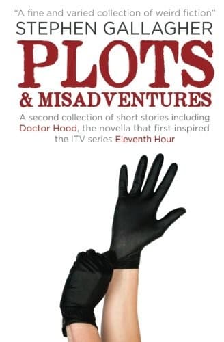 Plots and Misadventures: A Second Collection of Short Stories