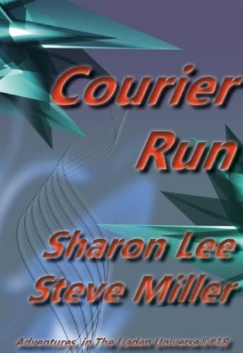 Courier Run (Adventures in the Liaden Universe ® Book 18)