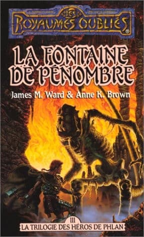 La trilogie des héros de Phlan, la fontaine de pénombre