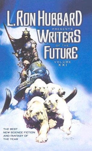 L. Ron Hubbard Presents Writers of the Future Volume XXI