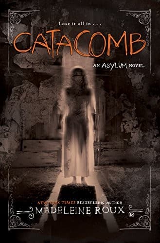 Catacomb (Asylum Series Book 3)