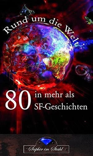 Rund um die Welt in mehr als 80 SF-Geschichten