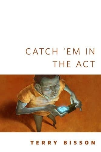 Catch 'Em in the Act: A Tor.Com Original
