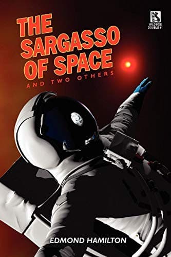 The Sargasso of Space and Two Others / The Copper-Clad World (Wildside Double)