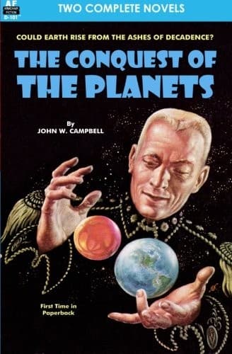 Conquest of the Planets & The Man Who Annexed the Moon