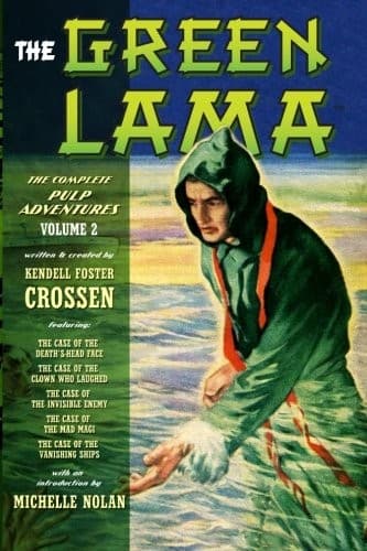 The Green Lama: The Complete Pulp Adventures Volume 2