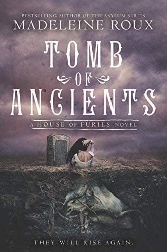 Tomb of Ancients (House of Furies)