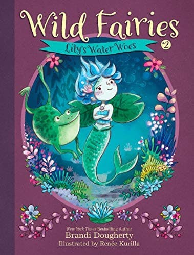 Wild Fairies #2: Lily's Water Woes