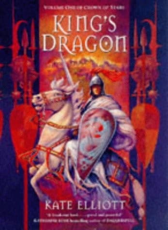 King's Dragon - Volume One Of Crown Of Stars - Book Club Edition