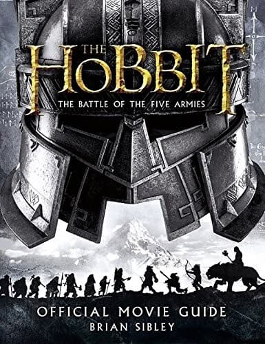 The Hobbit: the Battle of the Five Armies - Official Movie Guide