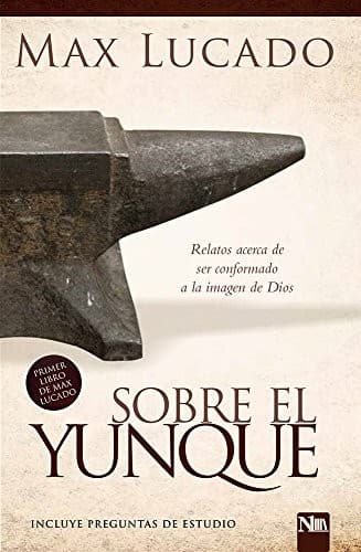 Sobre el yunque / On The Anvil: Todos nos hallamos en algún lugar del taller del herrero (Spanish Edition)