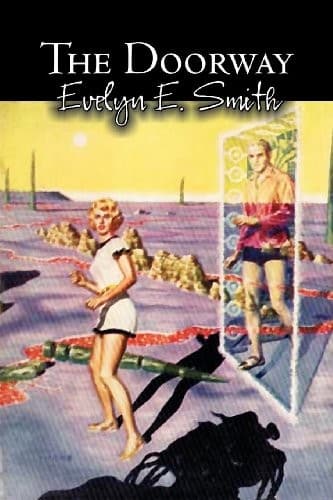 The Doorway by Evelyn E. Smith, Science Fiction, Fantasy