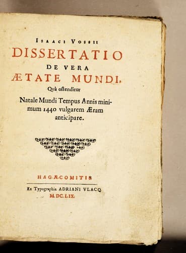 Isaaci Vossii Dissertatio de vera ætate mundi