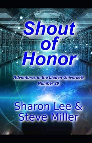 Shout of Honor (Adventures in the Liaden Universe®)