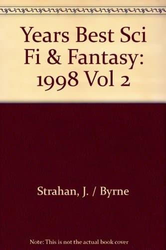 Years Best Sci Fi & Fantasy: 1998 Vol 2
