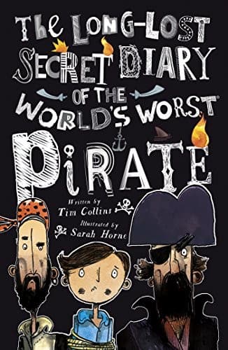 The Long-Lost Secret Diary of the World's Worst Pirate