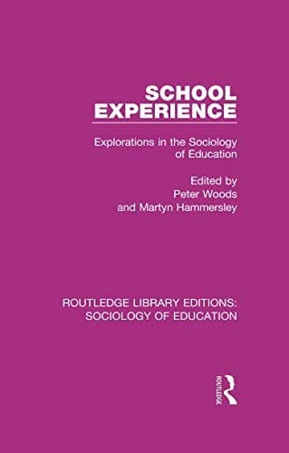 Routledge Library Editions : Sociology of Education : School Experience