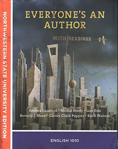 Everyone's An Author With Readings Custom Text for Northwestern State University English 1010
