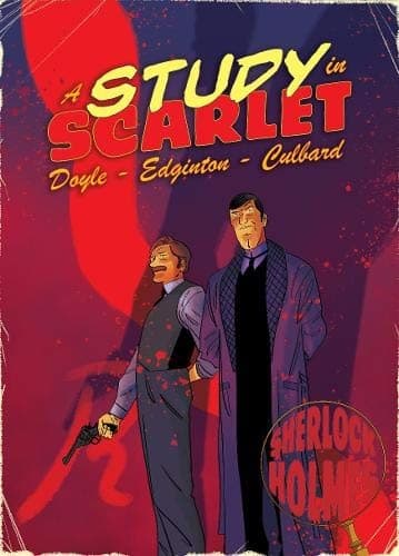 A Study in Scarlet [graphic novel]