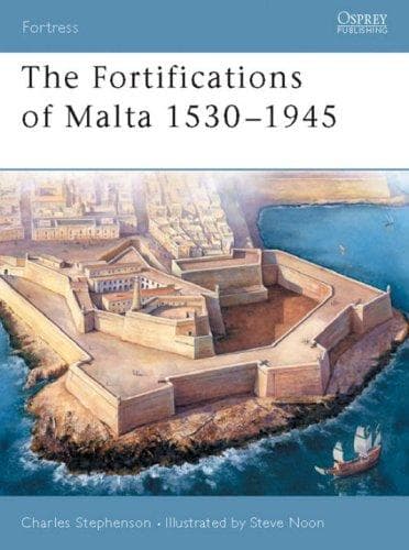 The Fortifications of Malta 1530-1945 (Fortress)