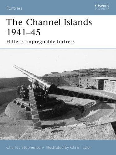 Fortifications of the Channel Islands 1941-45