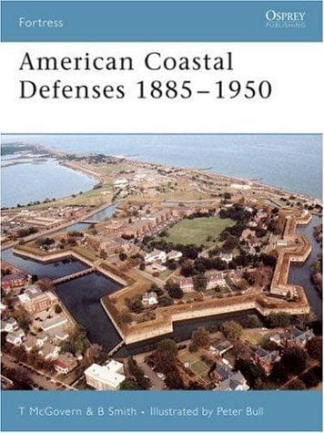 American coastal defenses 1885-1950