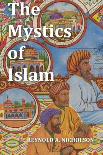 The Mystics of Islam