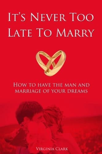 It's Never Too Late To Marry