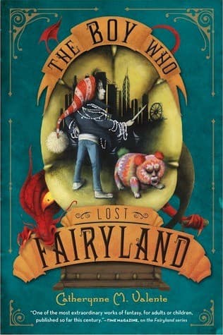 The Boy Who Lost Fairyland (Fairyland #4)