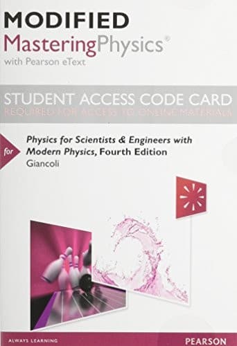 Modified Mastering Physics with Pearson eText -- Standalone Access Card -- for Physics for Scientists & Engineers with Modern Physics