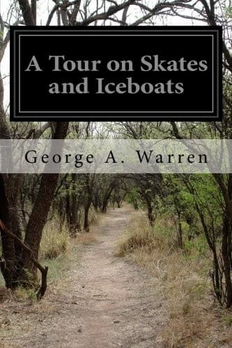 A Tour on Skates and Iceboats