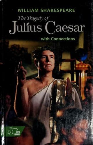 The Tragedy of Julius Caesar with Connections