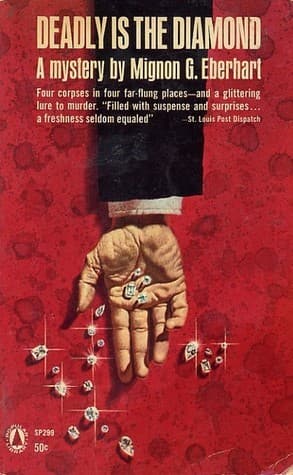 Deadly is the diamond
