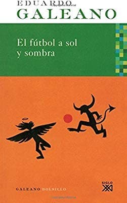 El futbol a sol y sombra