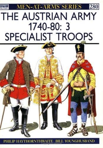 The Austrian Army (3) 1740-80