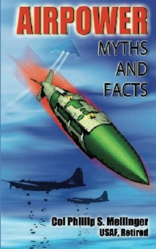 Air Power Myths and Facts