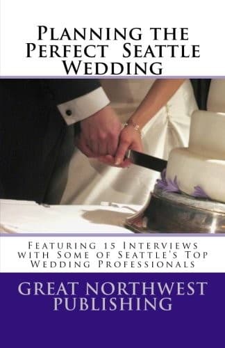 Planning the Perfect Seattle Wedding