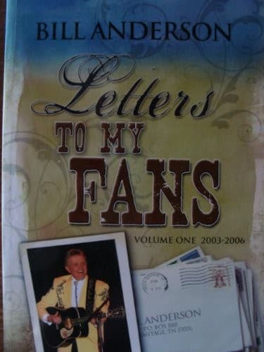 Bill Anderson : Letters to My Fans Volume One