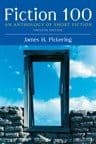 Fiction 100 an Anthology of Short Fiction - Twelfth Edition