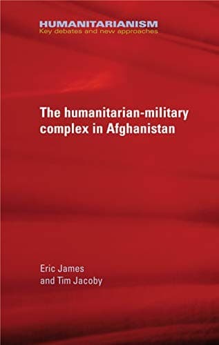 The military-humanitarian complex in Afghanistan