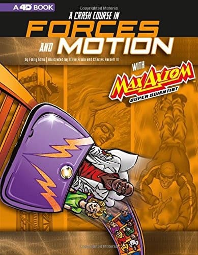 A Crash Course in Forces and Motion with Max Axiom Super Scientist