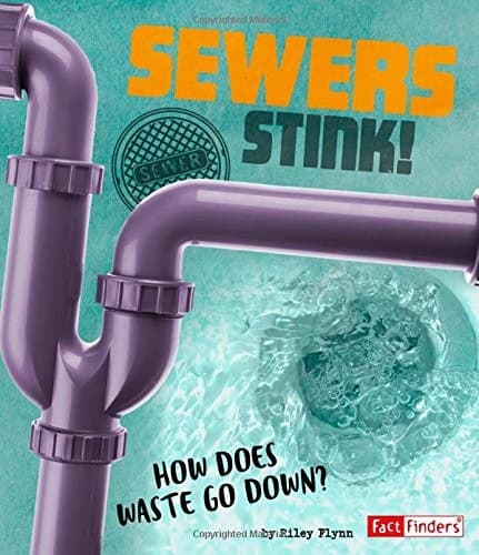 Sewers Stink!