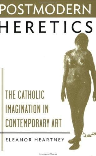 Postmodern Heretics