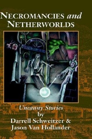 Necromancies and Netherworlds