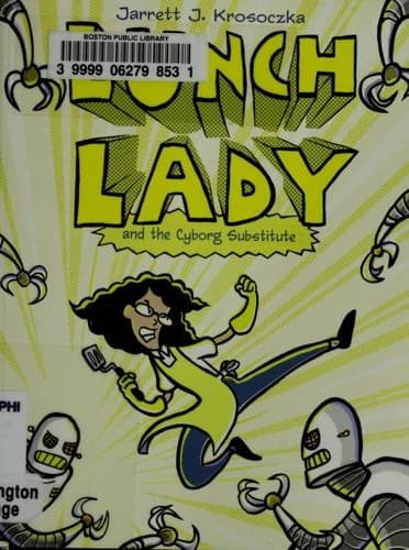 Lunch lady and the cyborg substitute